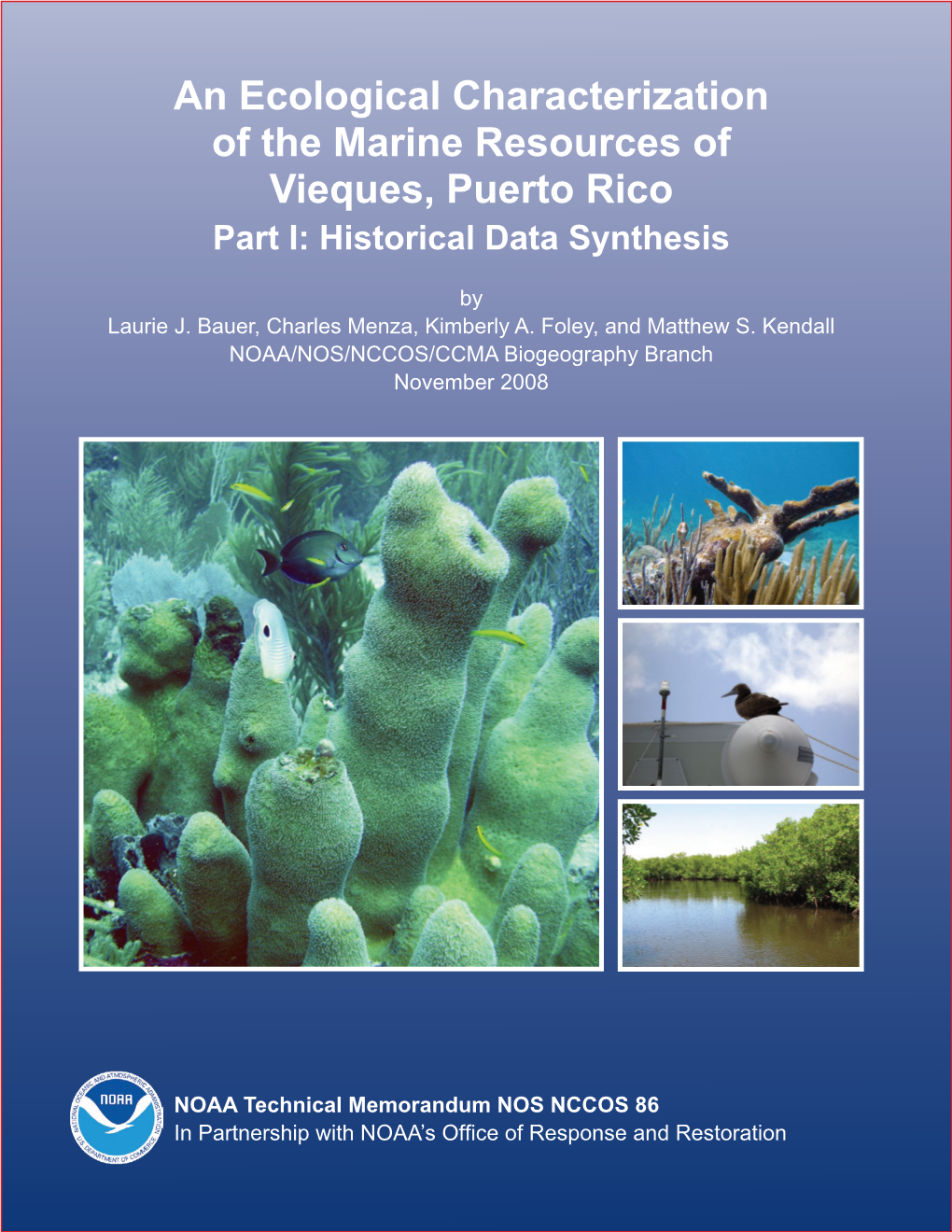 An Ecological Characterization of the Marine Resources of Vieques, Puerto Rico Part I: Historical Data Synthesis
