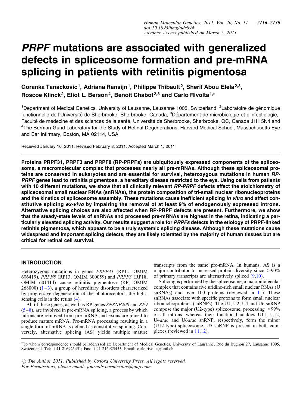PRPF Mutations Are Associated with Generalized Defects in Spliceosome Formation and Pre-Mrna Splicing in Patients with Retinitis Pigmentosa