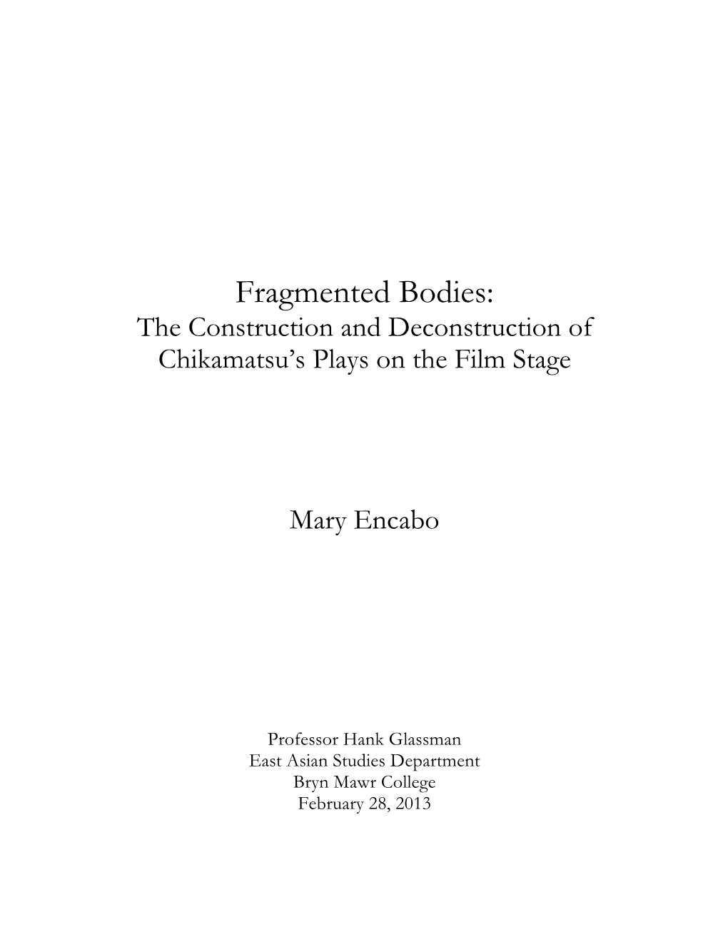 Fragmented Bodies: the Construction and Deconstruction of Chikamatsu’S Plays on the Film Stage