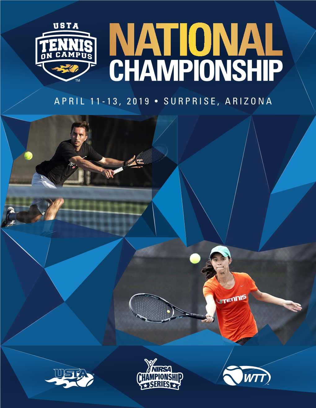 APRIL 11-13, 2019 • SURPRISE, ARIZONA 2019 USTA Tennis on Campus National Championship Schedule of Events