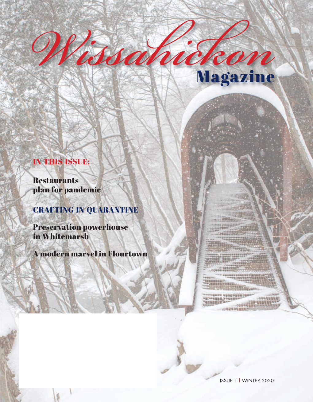 Wissahickon Magazine Is Published Quarterly by the Chestnut Hill Local, 8434 Germantown Avenue, Philadelphia PA 19118, 215-248-8800, Online at Chestnuthilllocal.Com
