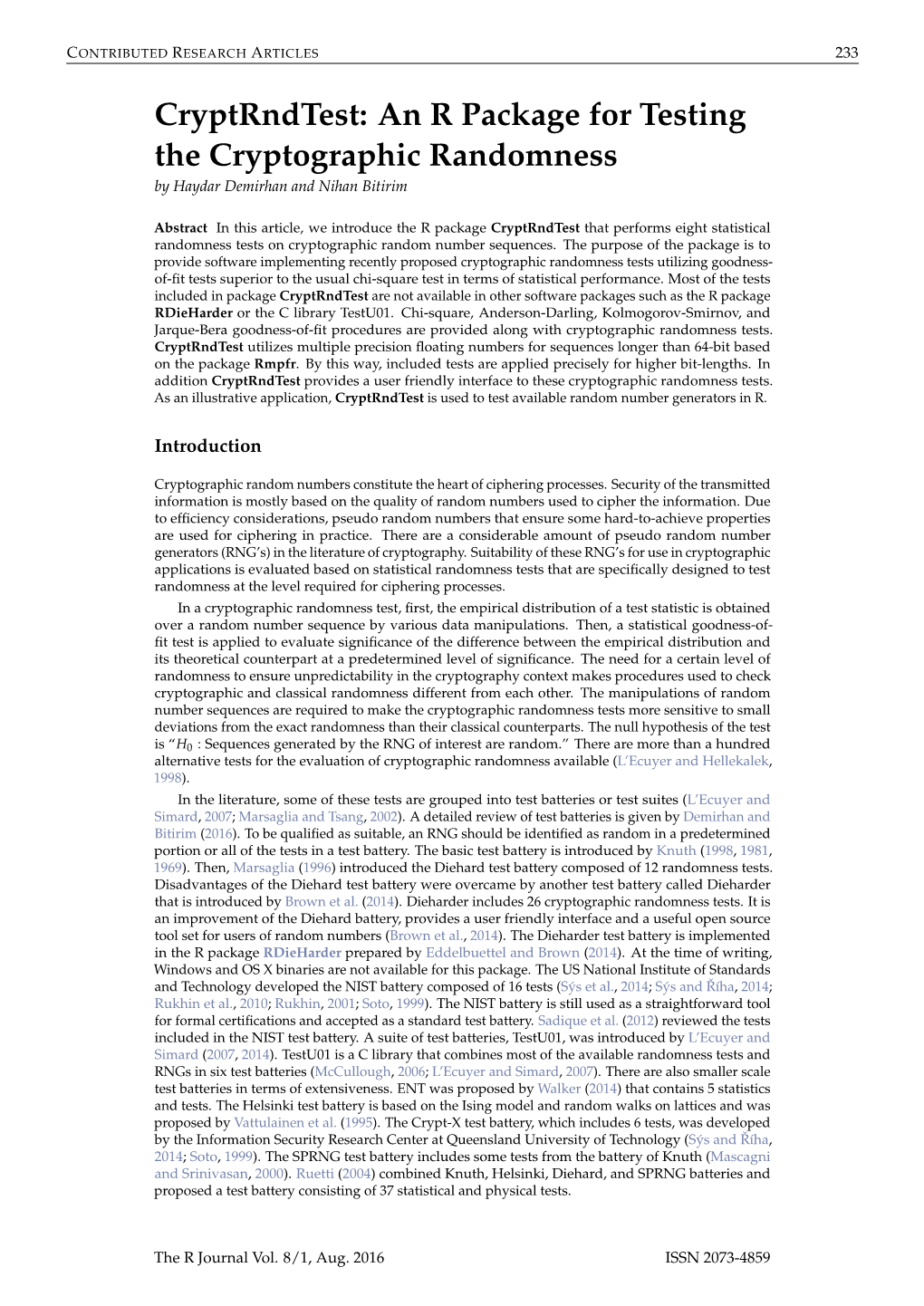 An R Package for Testing the Cryptographic Randomness by Haydar Demirhan and Nihan Bitirim