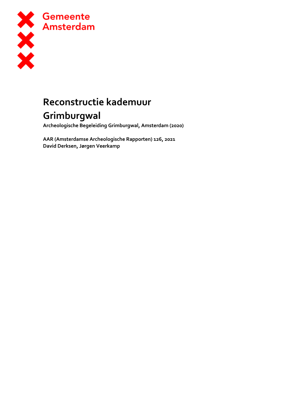 Reconstructie Kademuur Grimburgwal Archeologische Begeleiding Grimburgwal, Amsterdam (2020)