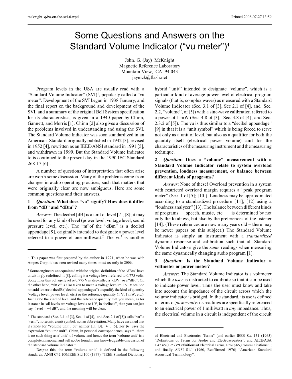 Some Questions and Answers on the Standard Volume Indicator (“Vu Meter”)1