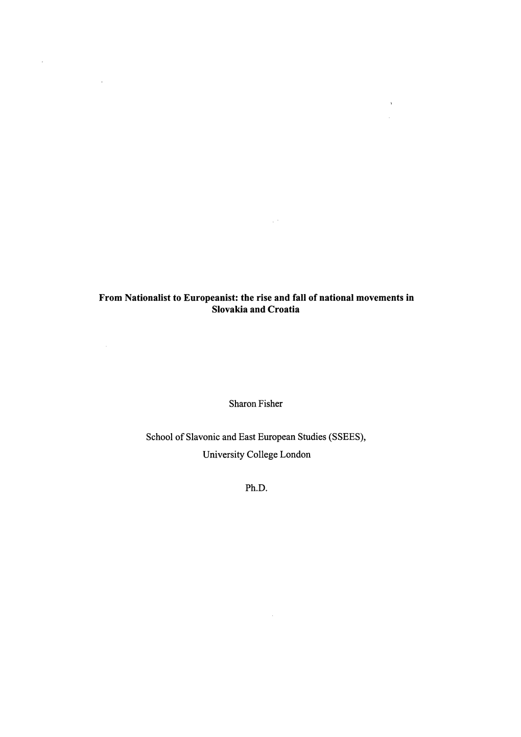 From Nationalist to Europeanist: the Rise and Fall of National Movements in Slovakia and Croatia