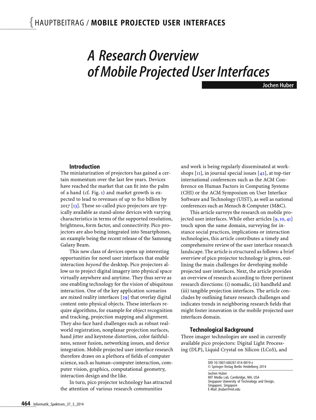 A Research Overview of Mobile Projected User Interfaces Jochen Huber
