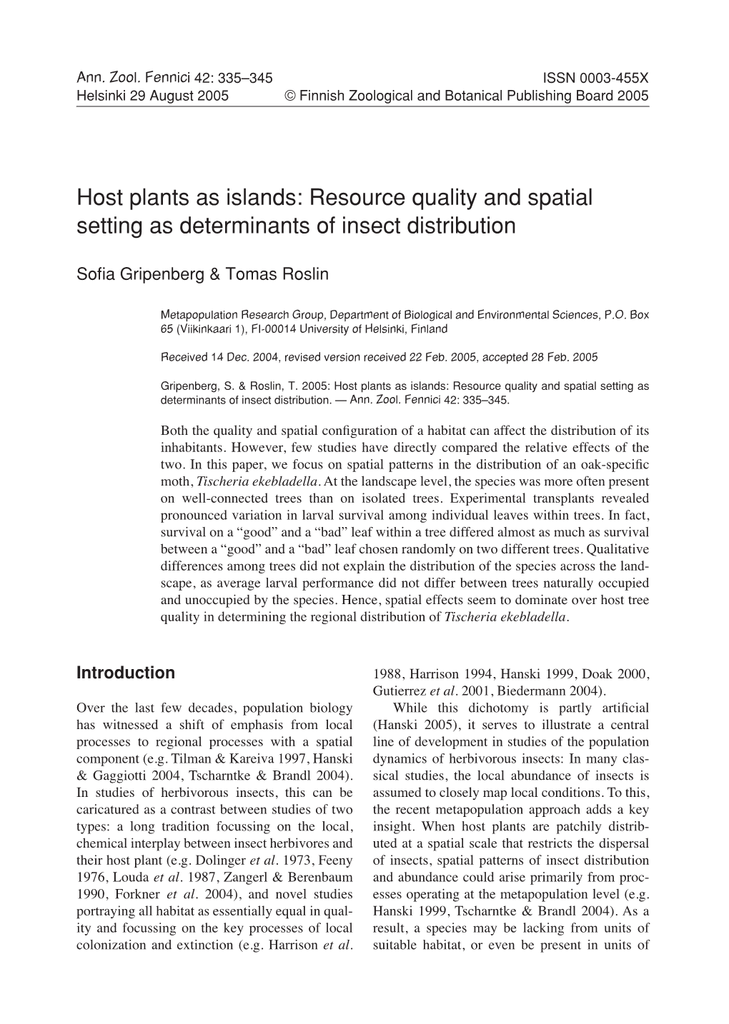 Host Plants As Islands: Resource Quality and Spatial Setting As Determinants of Insect Distribution