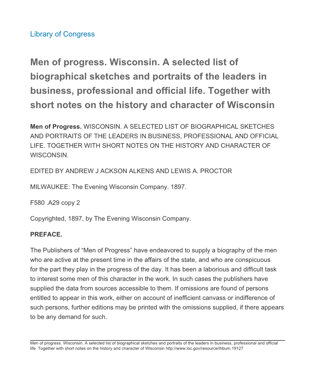Men of Progress. Wisconsin. a Selected List of Biographical Sketches and Portraits of the Leaders in Business, Professional and Official Life