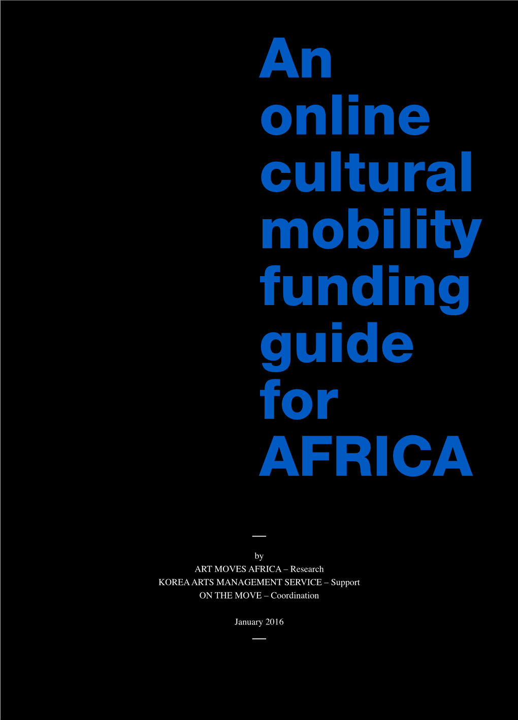 1An Online Cultural Mobility Funding Guide for AFRICA