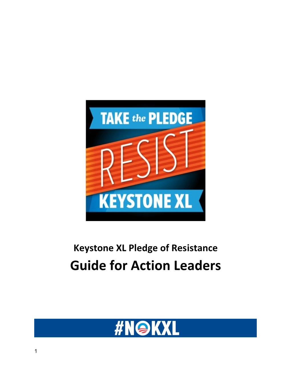 Keystone XL Pledge of Resistance Action Lead User Guide