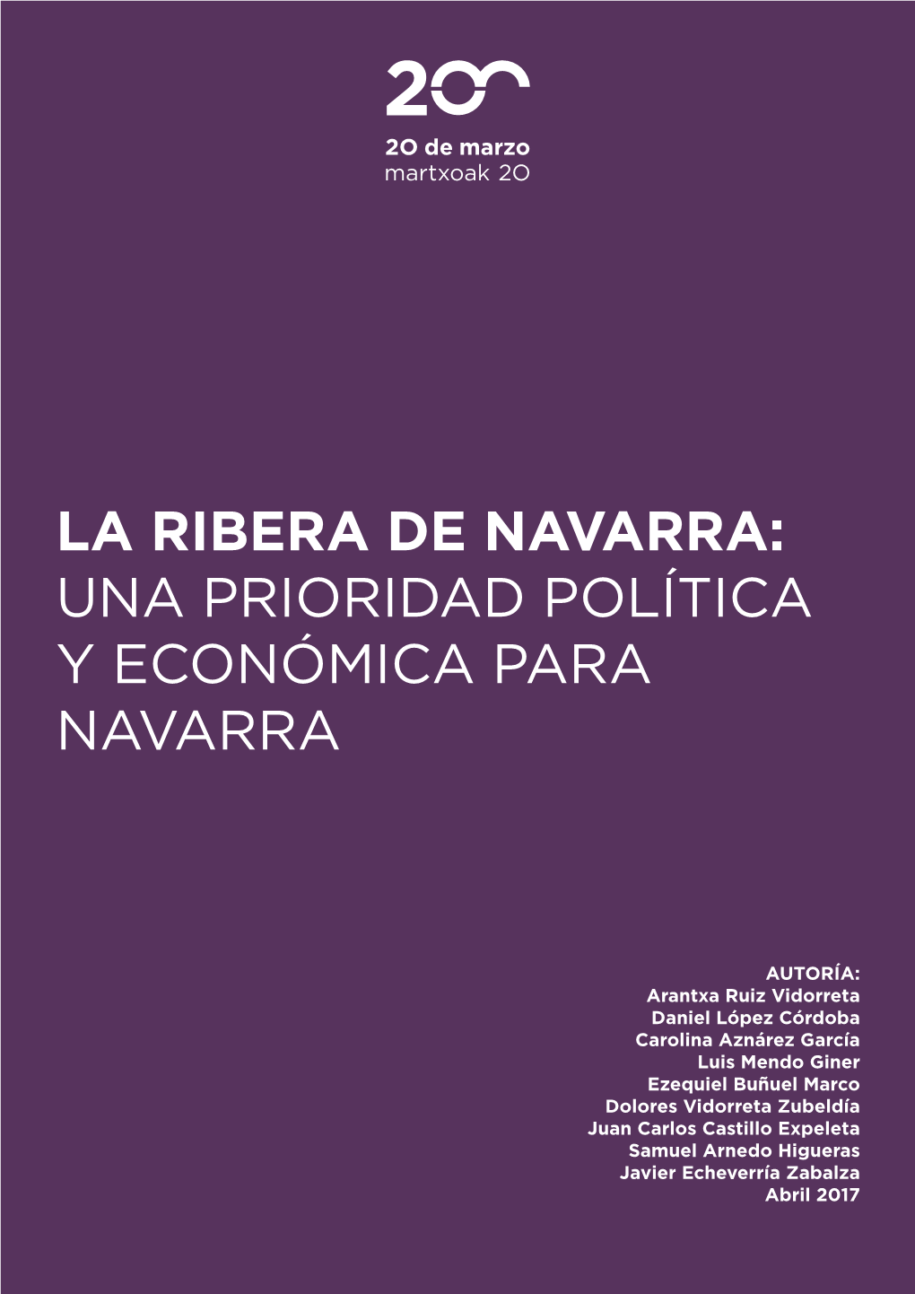 La Ribera De Navarra: Una Prioridad Política Y Económica Para Navarra