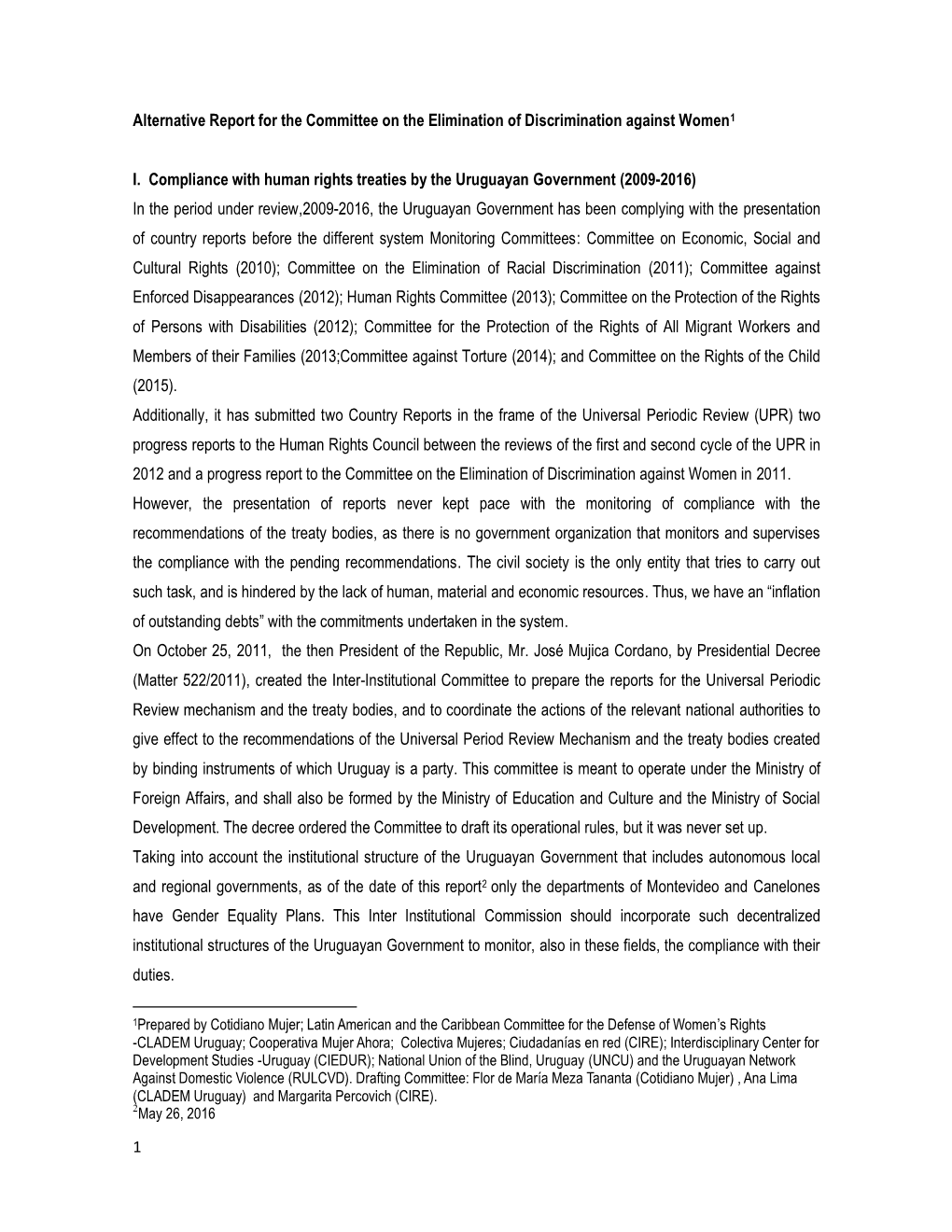 1 Alternative Report for the Committee on the Elimination of Discrimination Against Women1 I. Compliance with Human Rights Trea