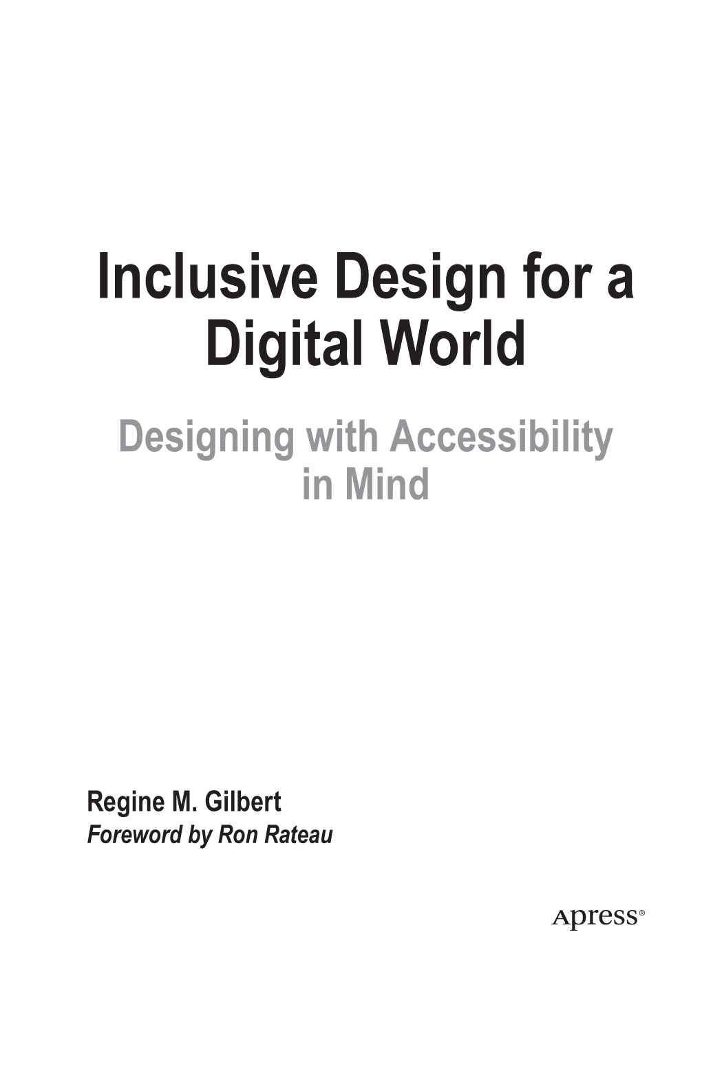 Inclusive Design for a Digital World Designing with Accessibility in Mind