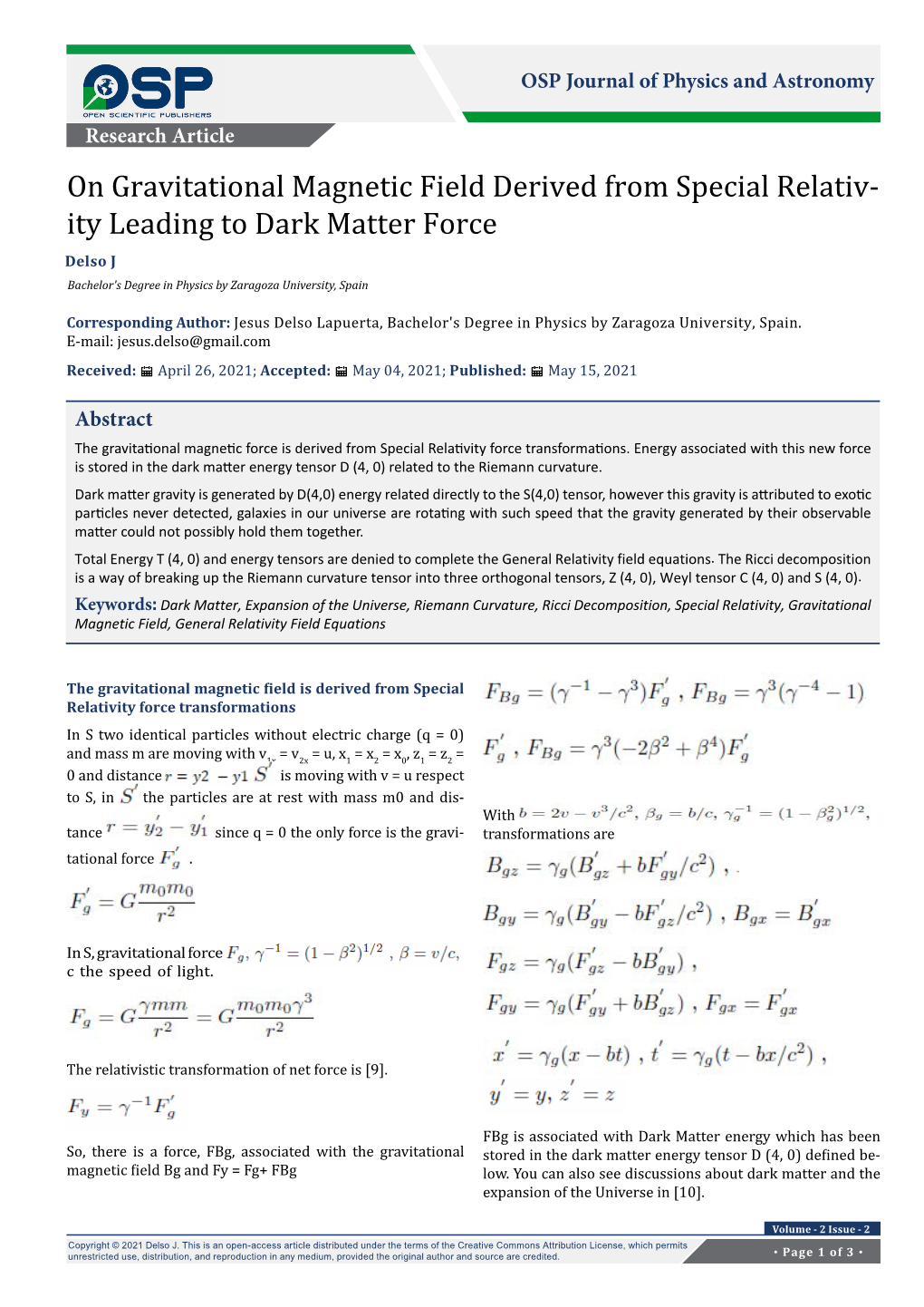 On Gravitational Magnetic Field Derived from Special Relativ- Ity Leading to Dark Matter Force Delso J Bachelor's Degree in Physics by Zaragoza University, Spain