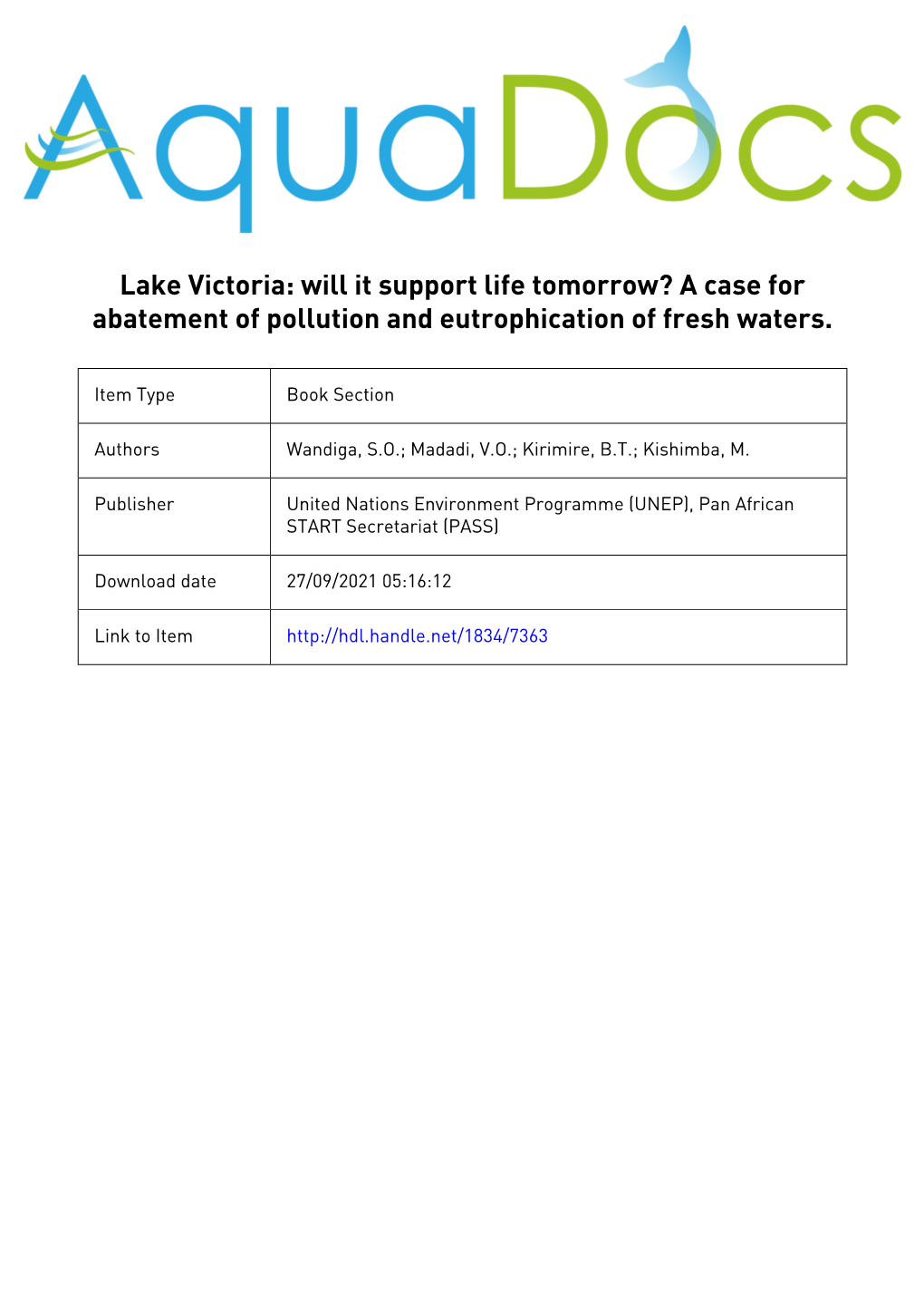 Lake Victoria: Will It Support Life Tomorrow? a Case for Abatement of Pollution and Eutrophication of Fresh Waters