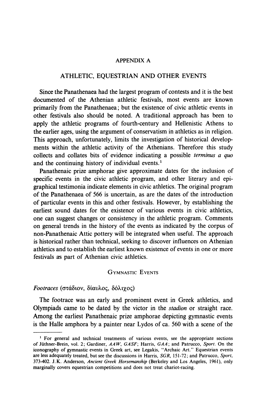 ATHLETIC, EQUESTRIAN and OTHER EVENTS Since the Panathenaea Had the Largest Program of Contests and It Is the Best Documented Of