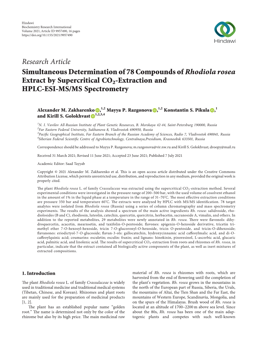 Research Article Simultaneous Determination of 78 Compounds Ofrhodiola Rosea Extract by Supercritical CO2-Extraction and HPLC-ES