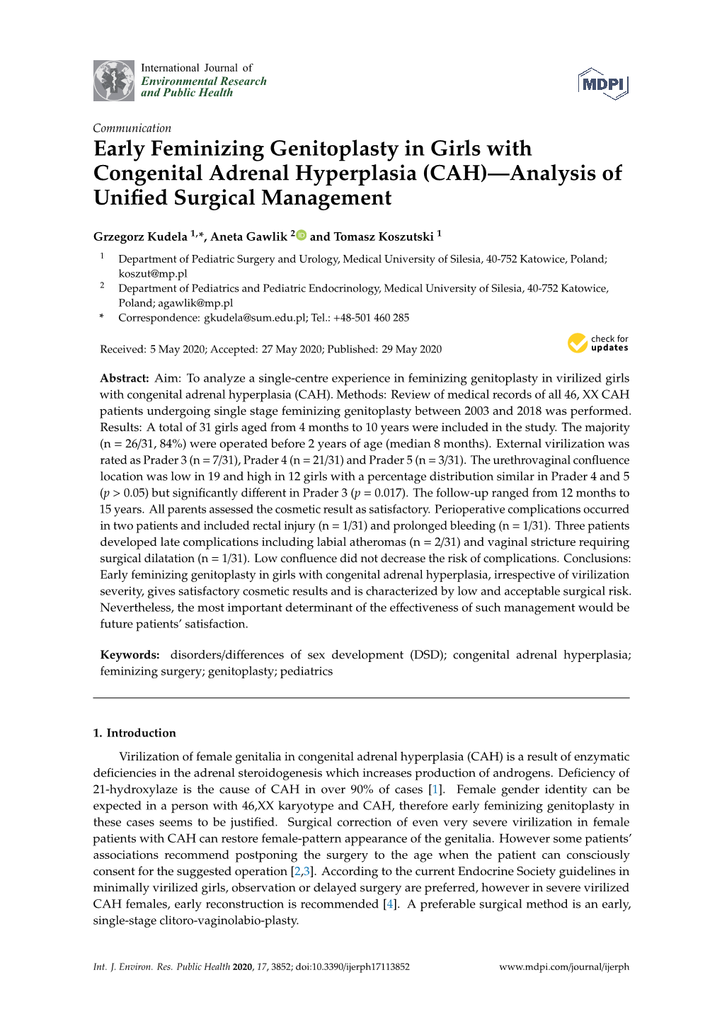 Early Feminizing Genitoplasty in Girls with Congenital Adrenal Hyperplasia (CAH)—Analysis of Uniﬁed Surgical Management