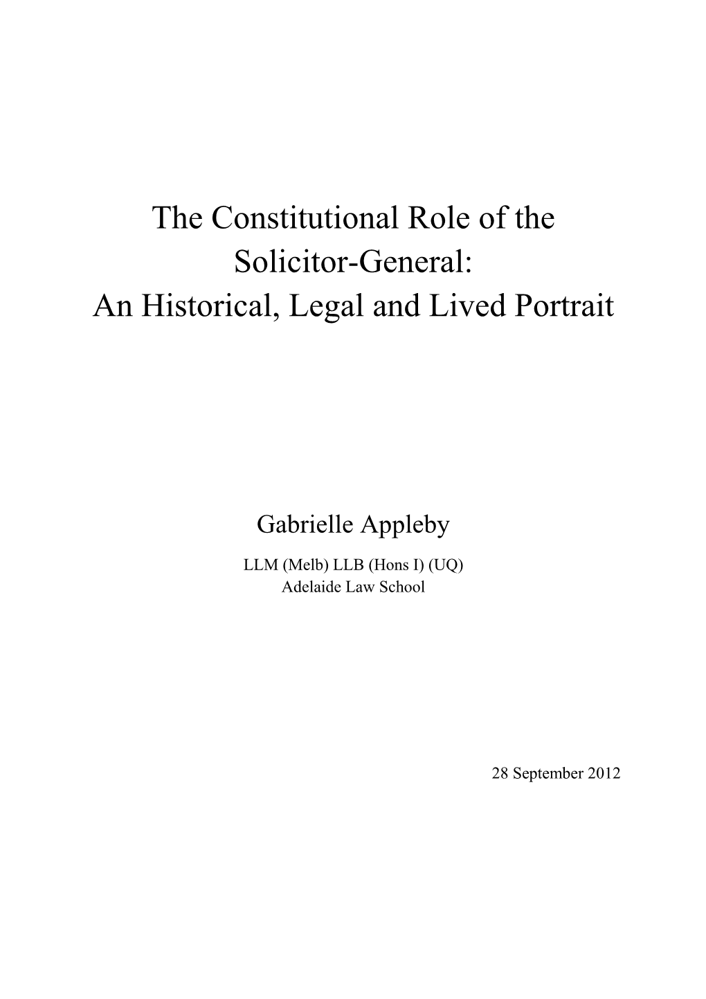 The Constitutional Role of the Solicitor-General: an Historical, Legal and Lived Portrait