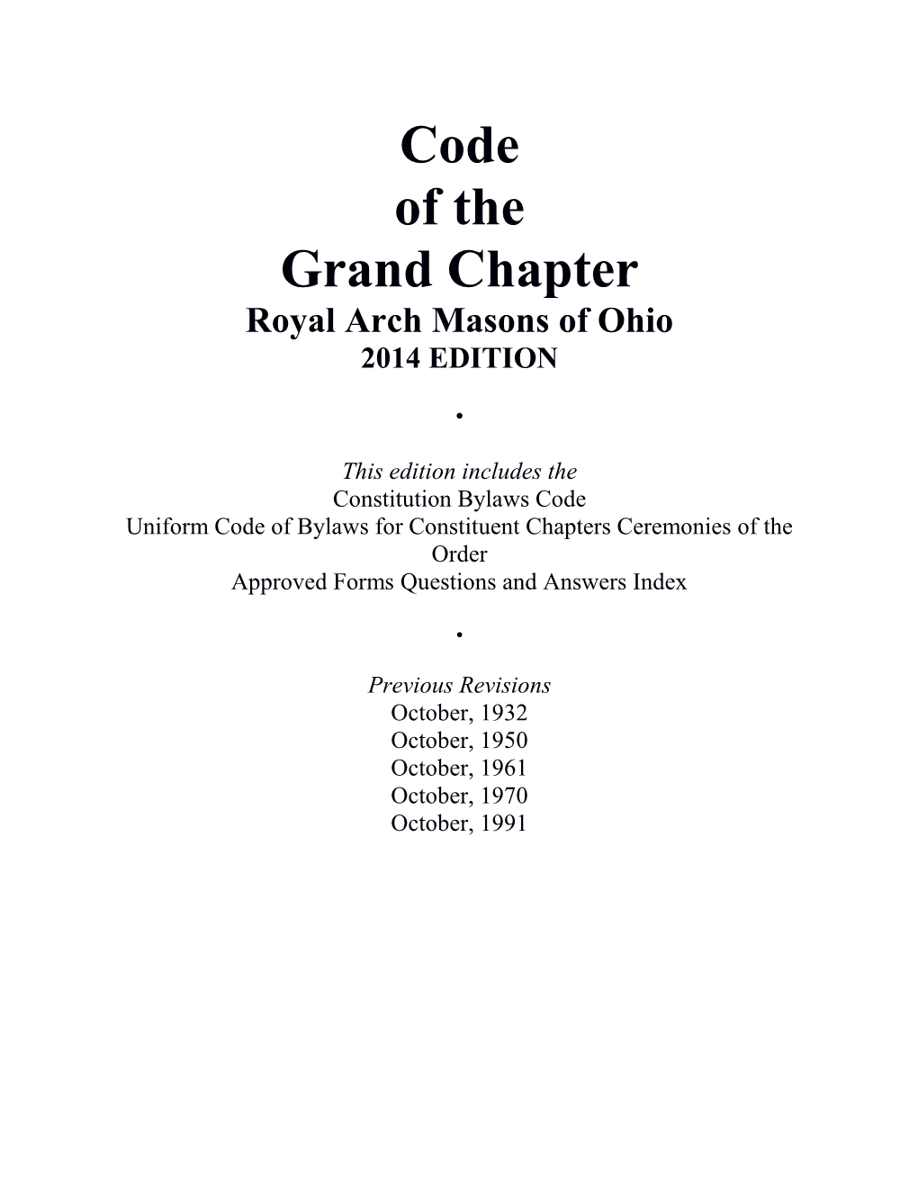 Code of the Grand Chapter Royal Arch Masons of Ohio 2014 EDITION