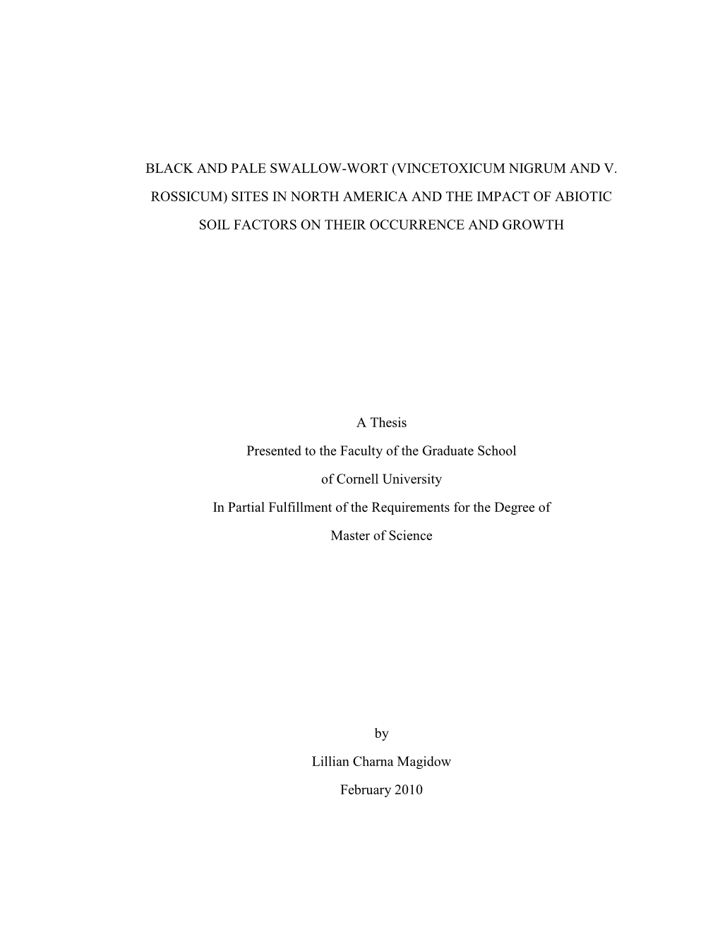 Black and Pale Swallow-Wort (Vincetoxicum Nigrum and V. Rossicum) Sites in North America and the Impact of Abiotic Soil Factors on Their Occurrence and Growth