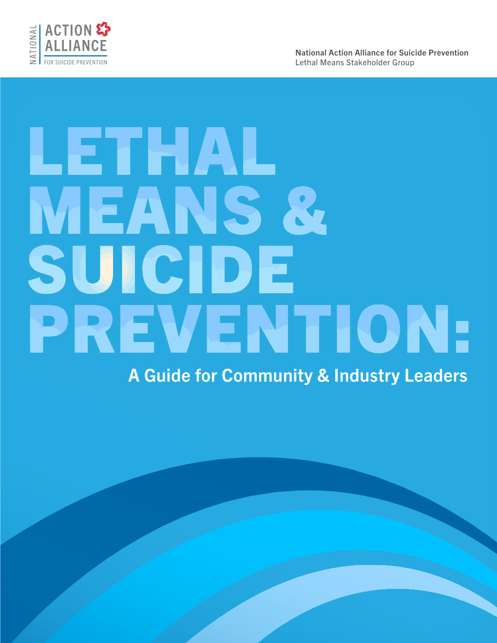 Lethal Means & Suicide Prevention: a Guide for Community & Industry