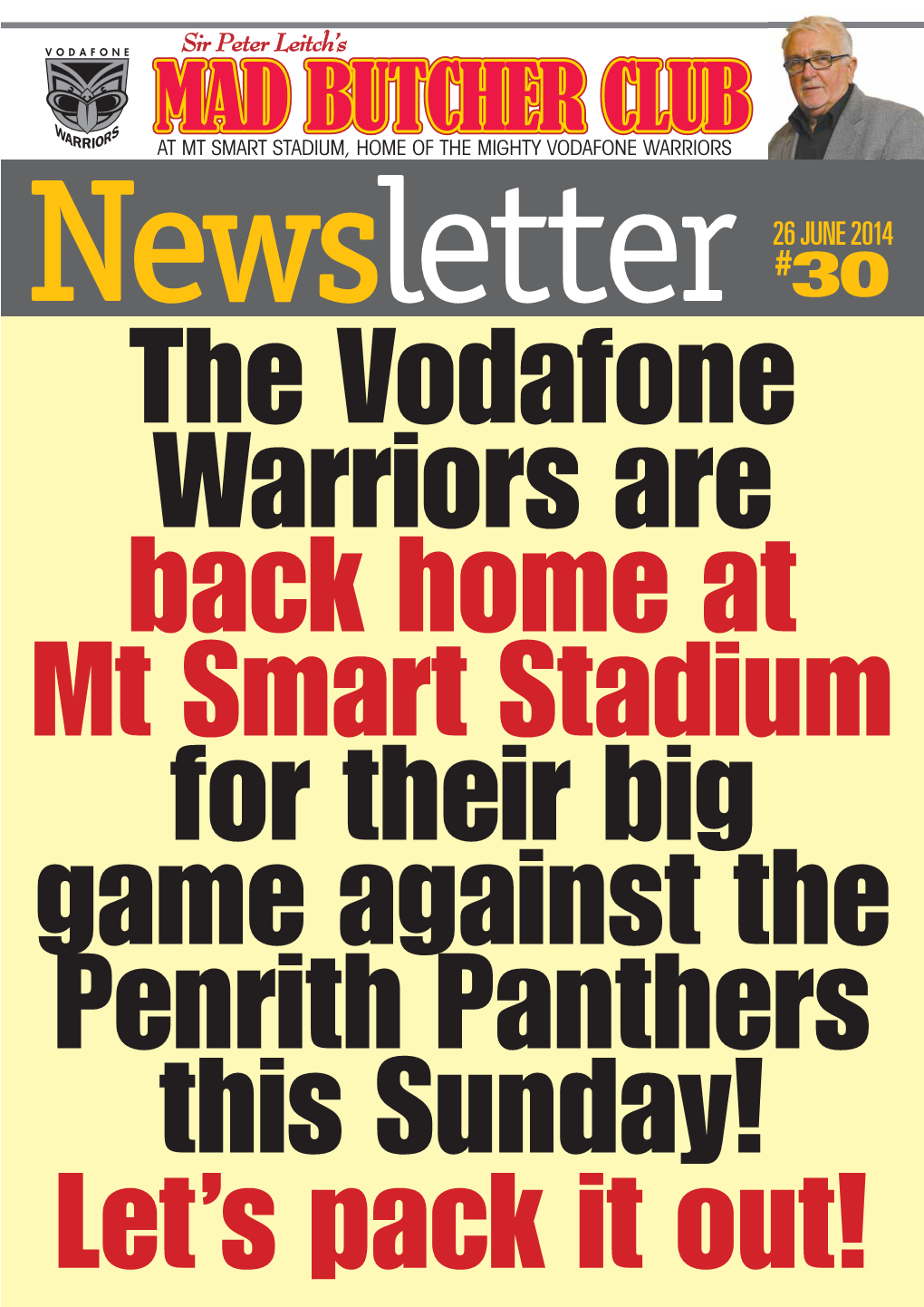 Vodafone Warriors Are Back Home at Mt Smart Stadium for Their Big Game Against the Penrith Panthers This Sunday! Let’S Pack It Out! Warriors V Broncos