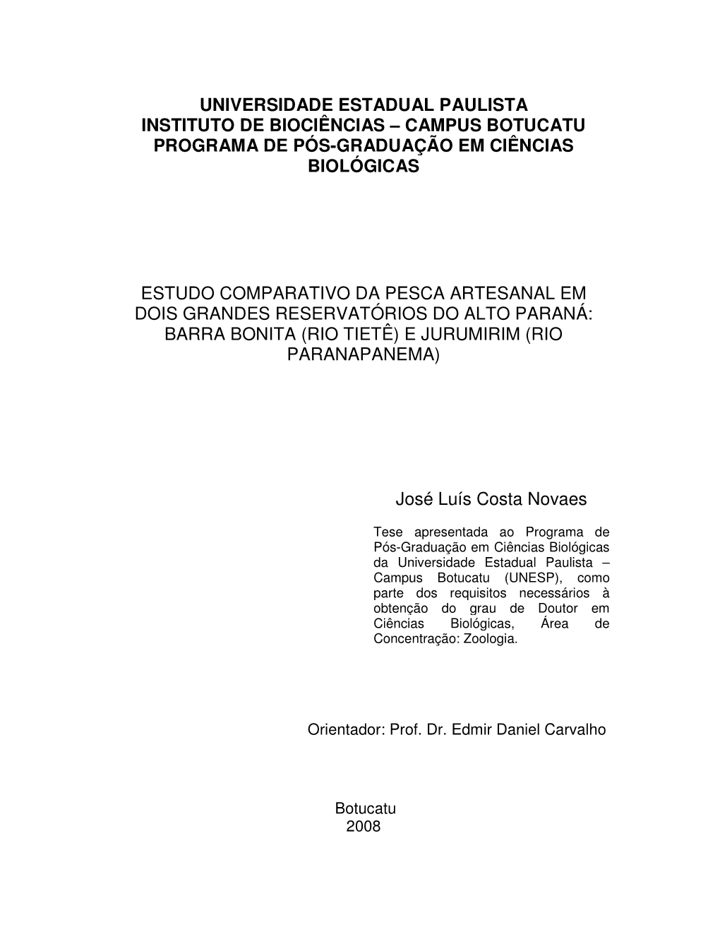 Universidade Estadual Paulista Instituto De Biociências – Campus Botucatu Programa De Pós-Graduação Em Ciências Biológicas