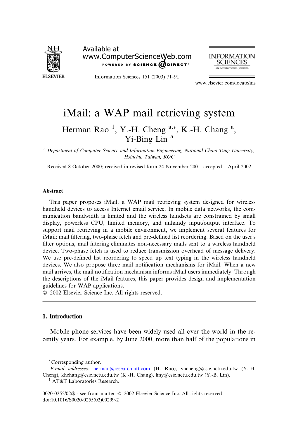 Imail: a WAP Mail Retrieving System Herman Rao 1, Y.-H