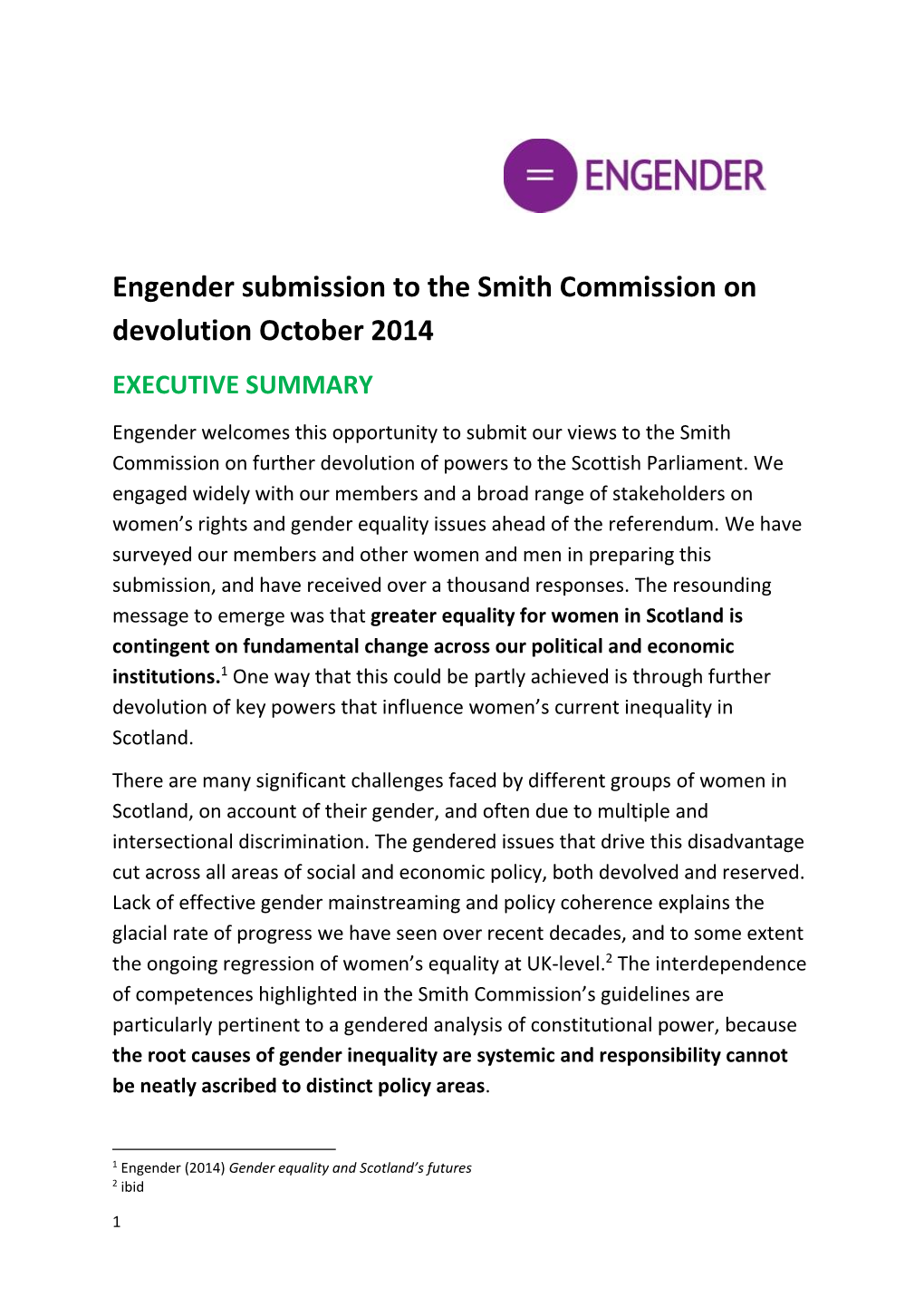 Engender Submission to the Smith Commission on Devolution October 2014 EXECUTIVE SUMMARY