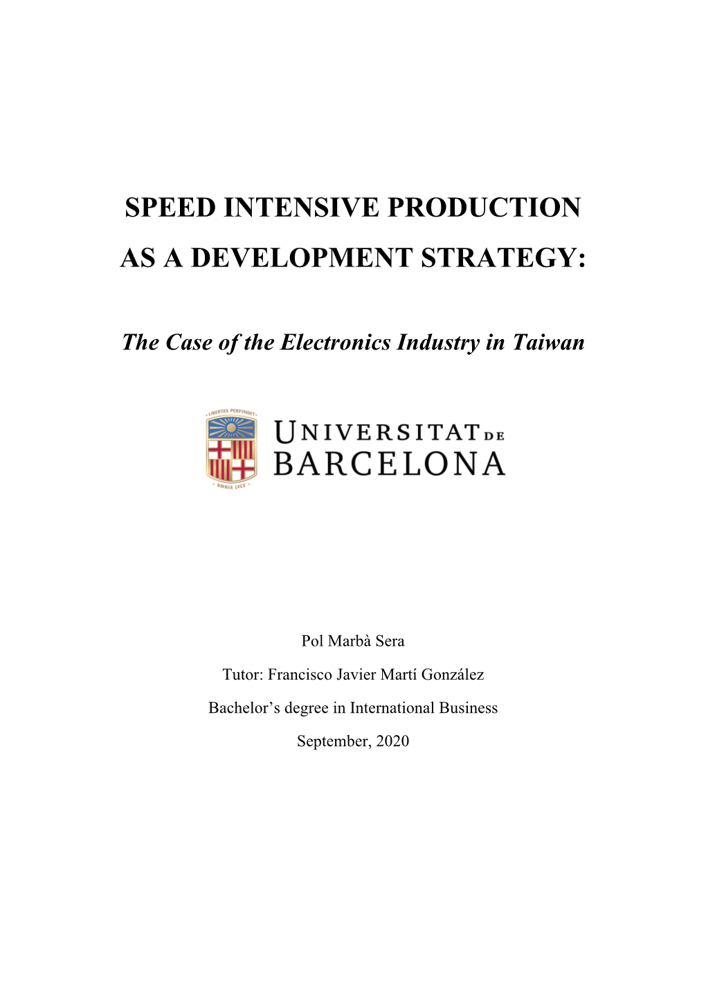 Speed Intensive Production As a Development Strategy