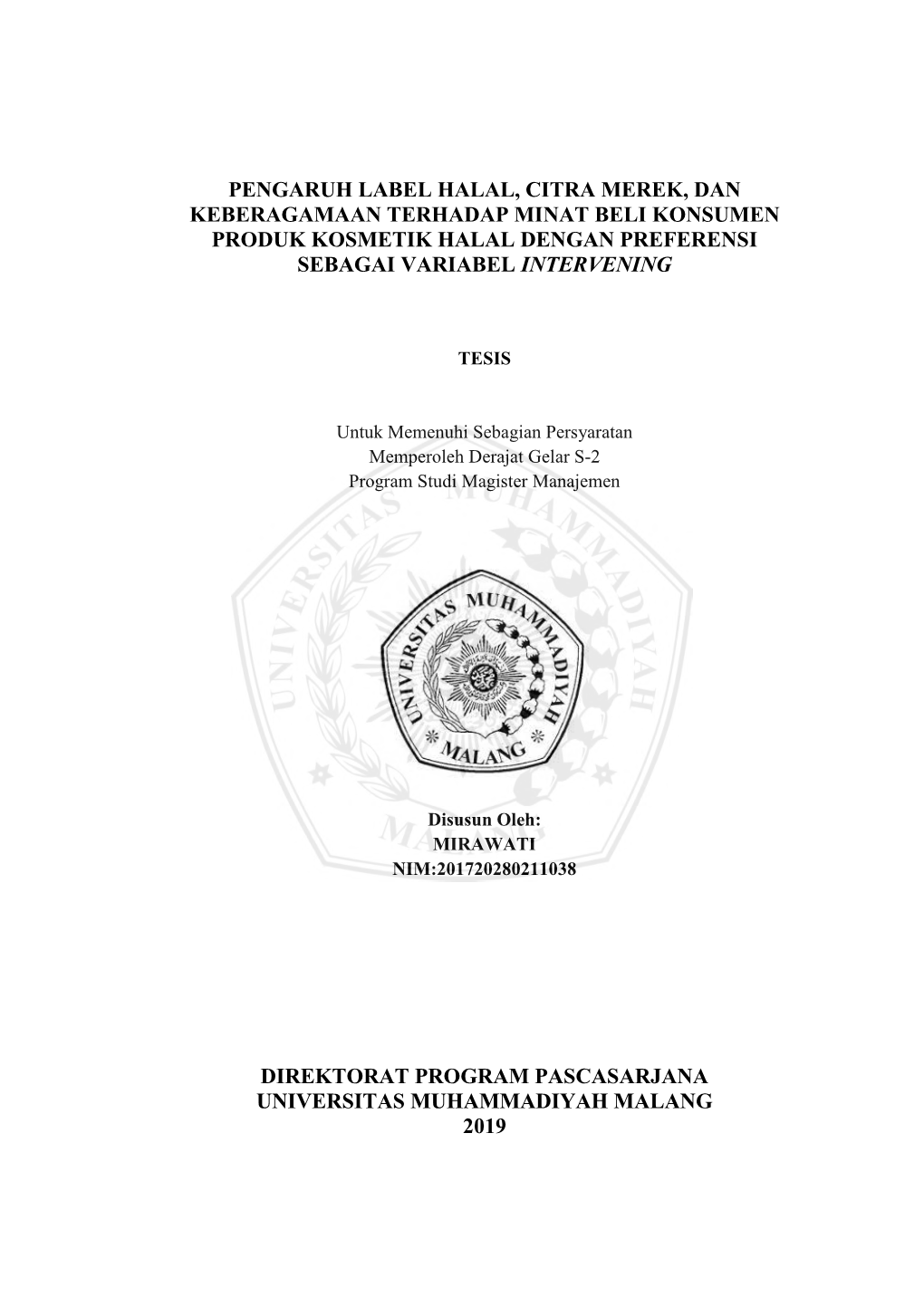 Pengaruh Label Halal, Citra Merek, Dan Keberagamaan Terhadap Minat Beli Konsumen Produk Kosmetik Halal Dengan Preferensi Sebagai Variabel Intervening