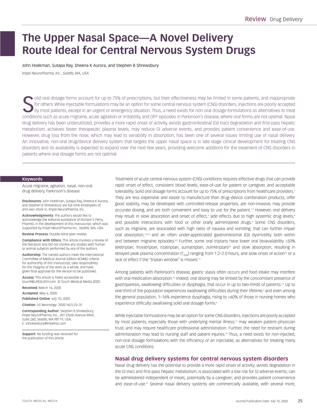 The Upper Nasal Space—A Novel Delivery Route Ideal for Central Nervous System Drugs