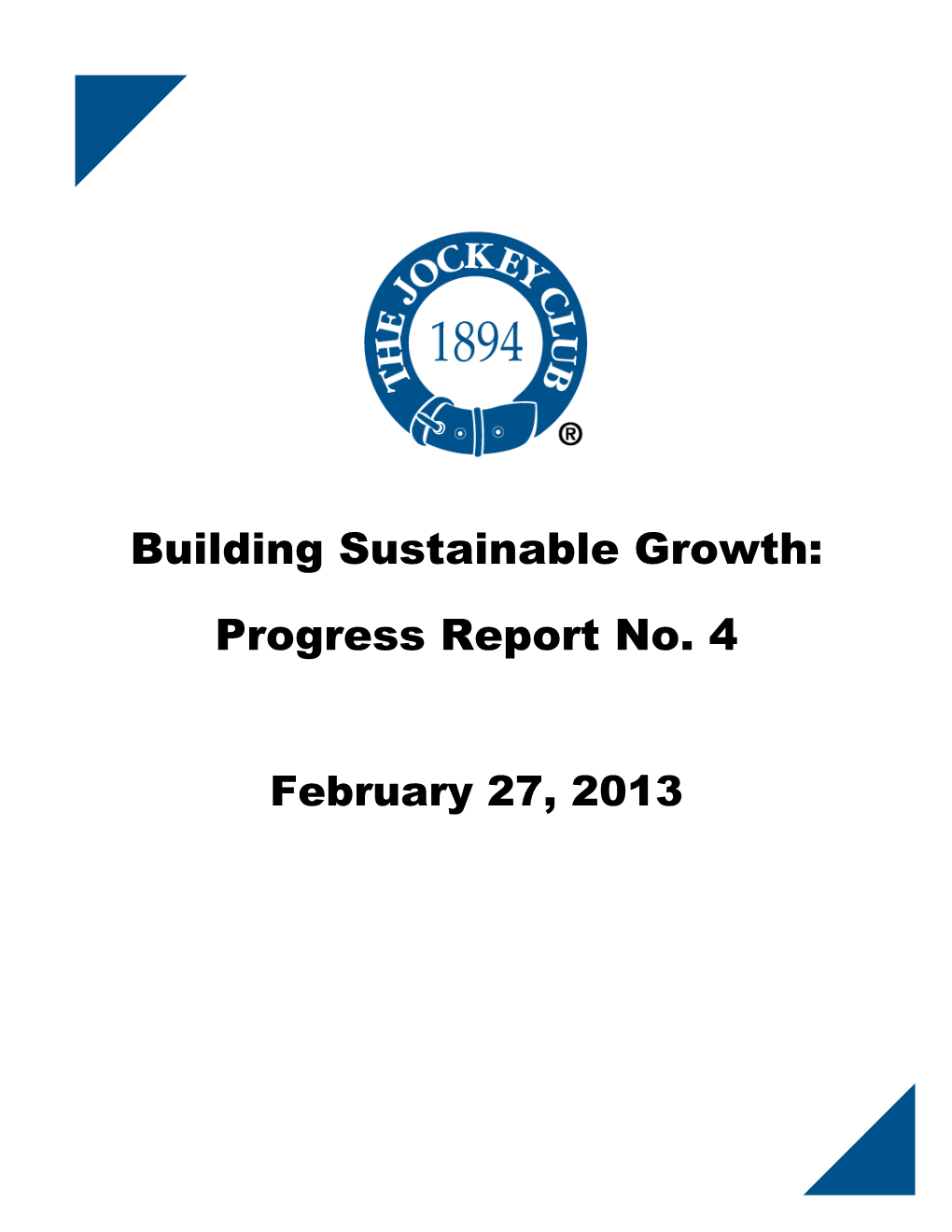 Building Sustainable Growth: Progress Report No