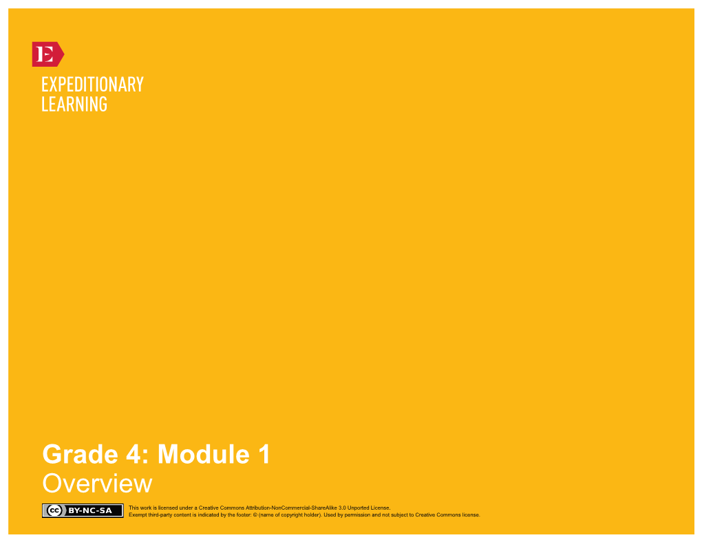 Grade 4: Module 1 Overview This Work Is Licensed Under a Creative Commons Attribution-Noncommercial-Sharealike 3.0 Unported License