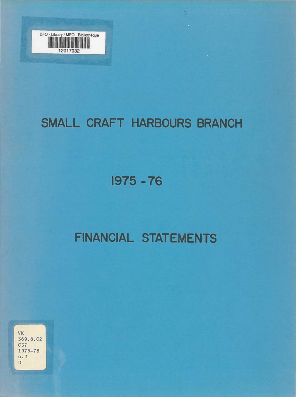 Small Craft Harbours Branch Financial Statements