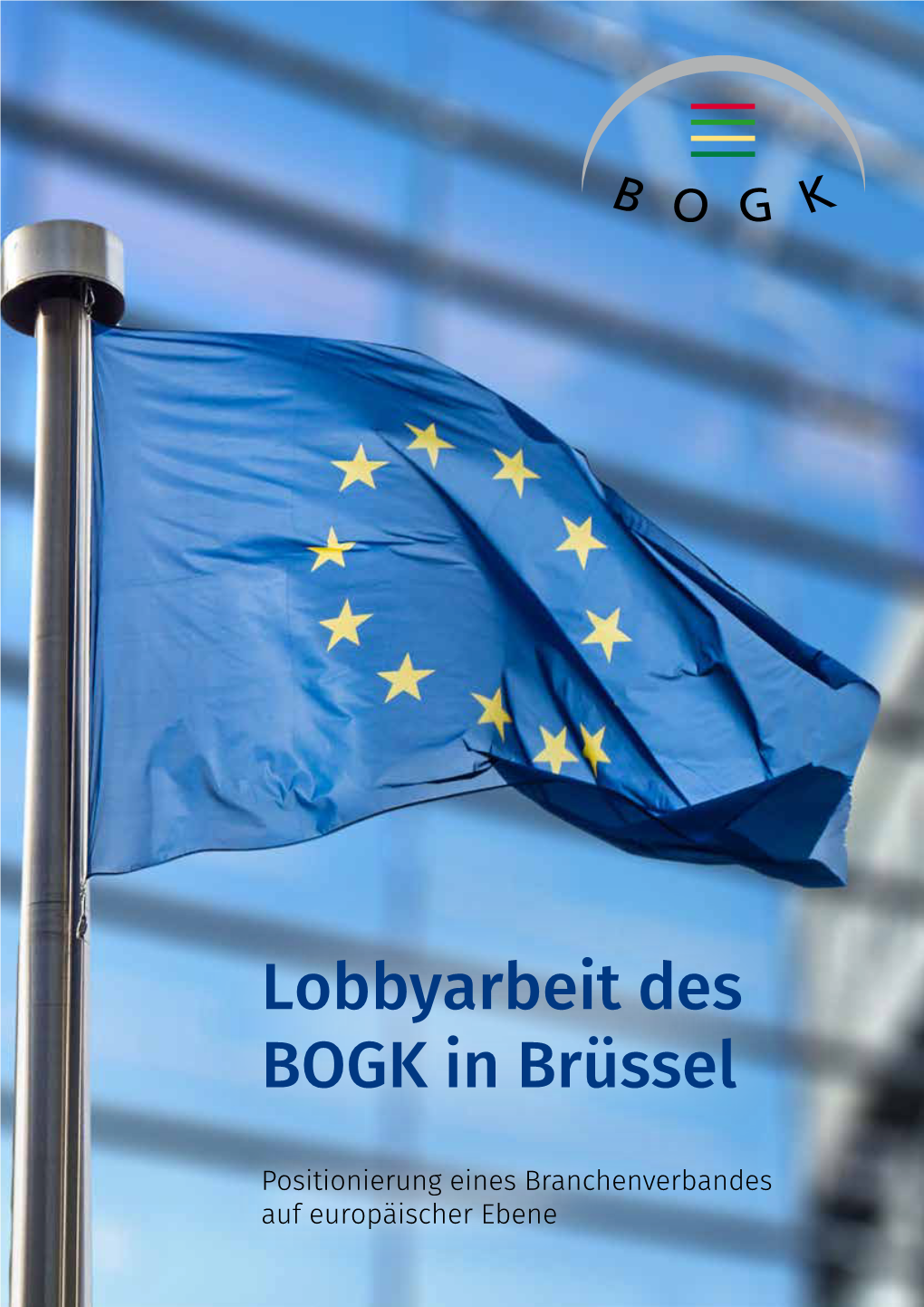 Lobbyarbeit Des BOGK in Brüssel
