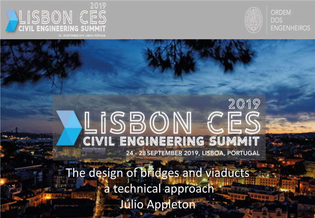 The Design of Bridges and Viaducts a Technical Approach Júlio Appleton Summary