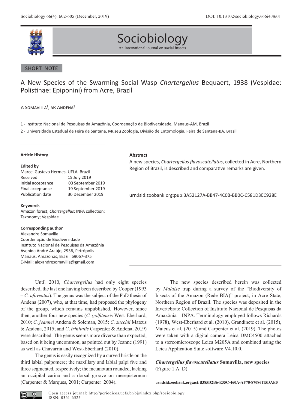 Sociobiology 66(4): 602-605 (December, 2019) DOI: 10.13102/Sociobiology.V66i4.4601