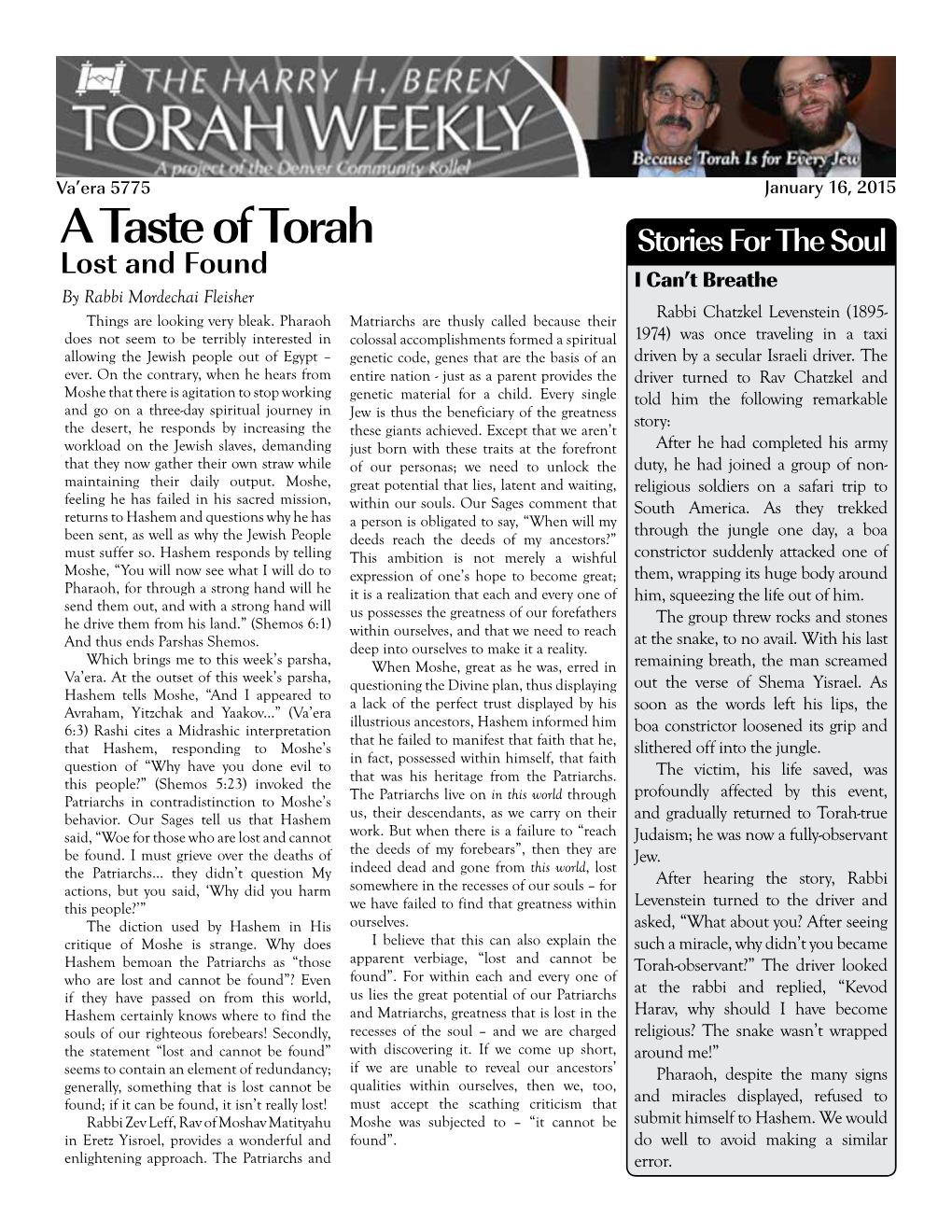 A Taste of Torah Stories for the Soul Lost and Found I Can’T Breathe by Rabbi Mordechai Fleisher Rabbi Chatzkel Levenstein (1895- Things Are Looking Very Bleak