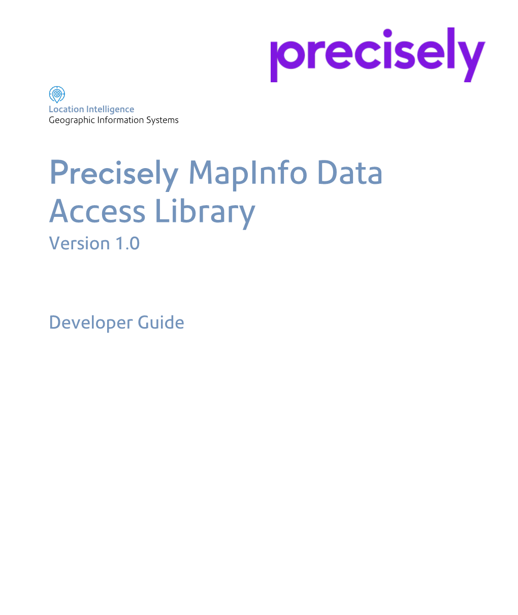 Precisely Mapinfo Data Access Library Developer Guide