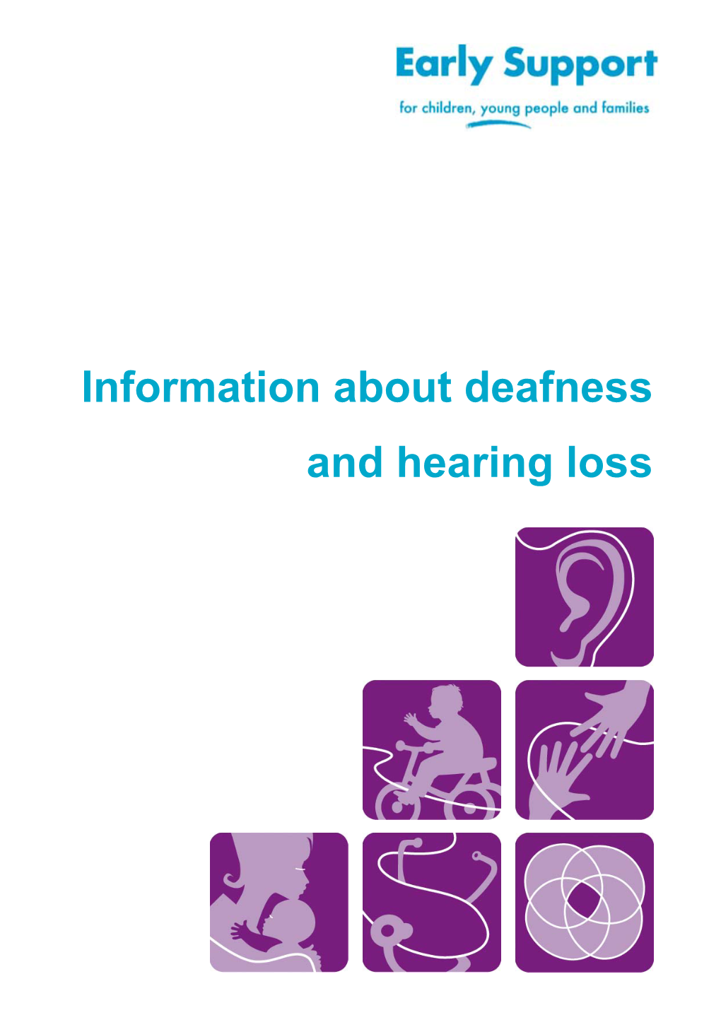 Information About Deafness and Hearing Loss Information About Deafness and Hearing Loss