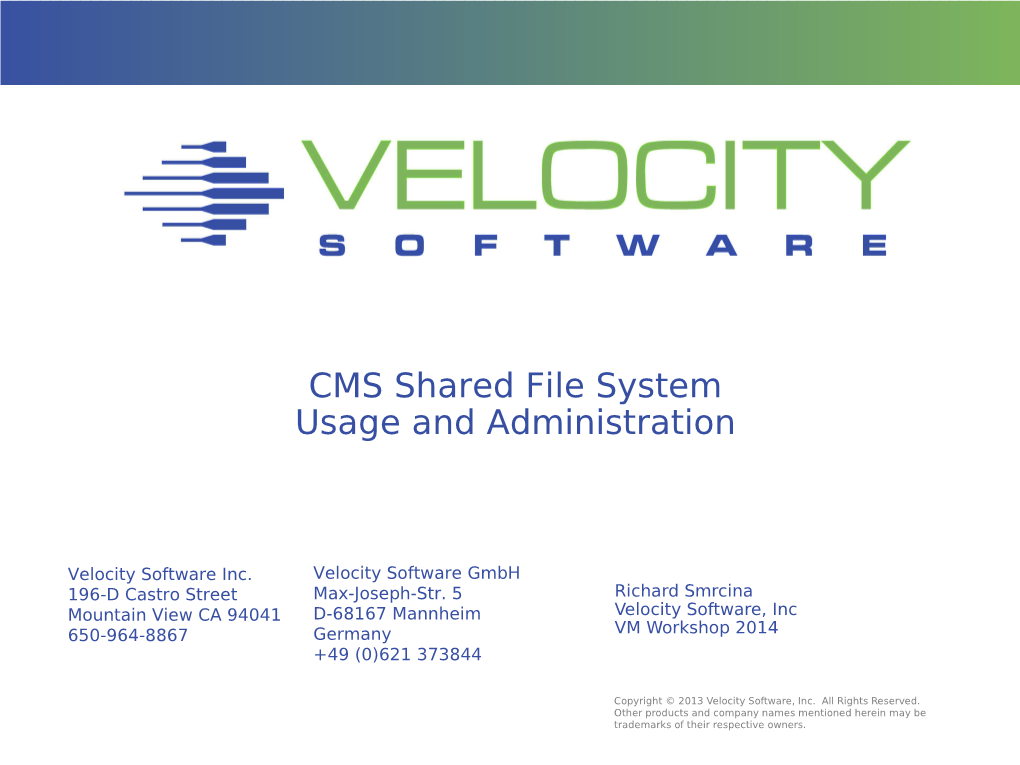 CMS Shared File System Usage and Administration