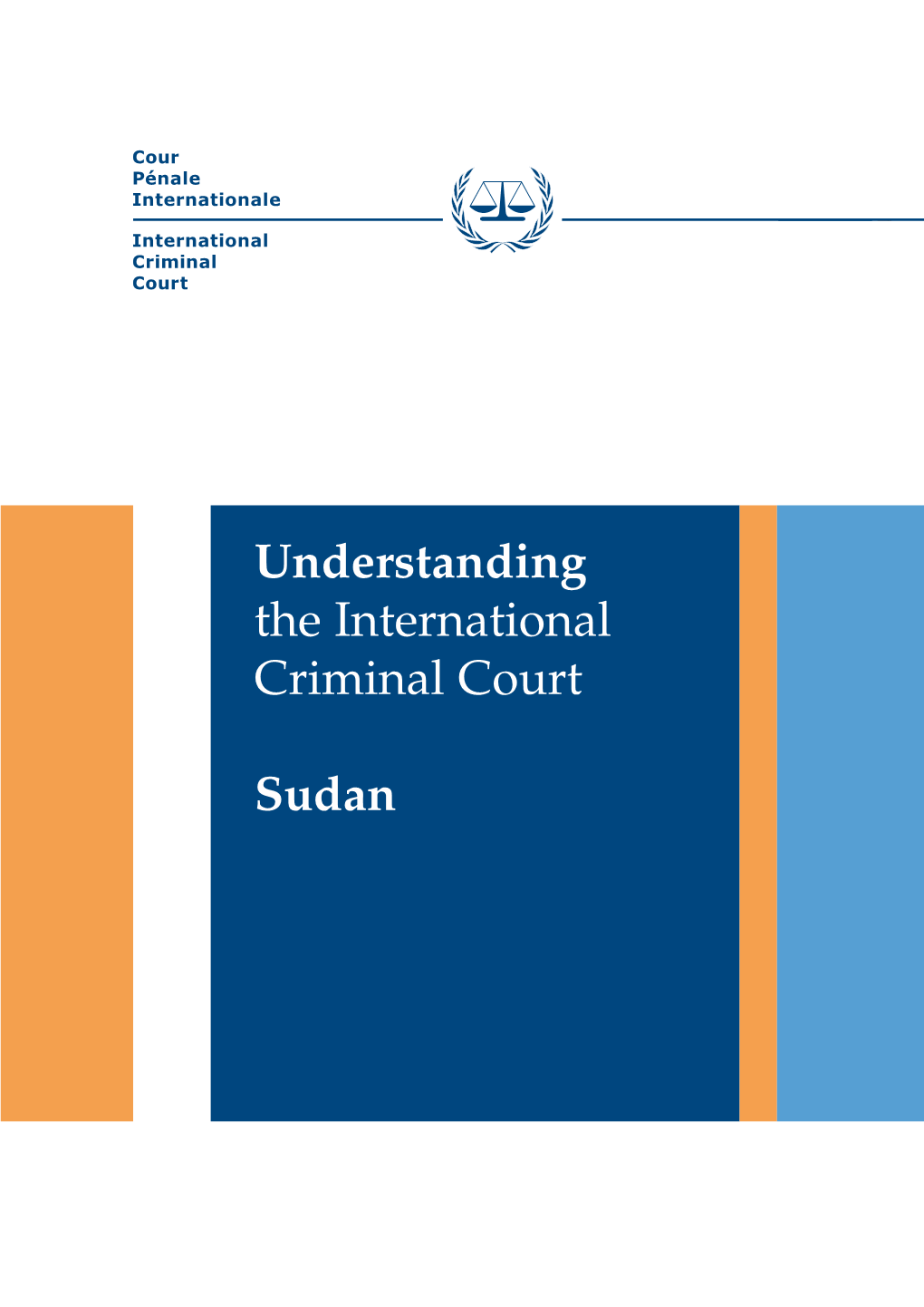 Understanding the International Criminal Court Sudan