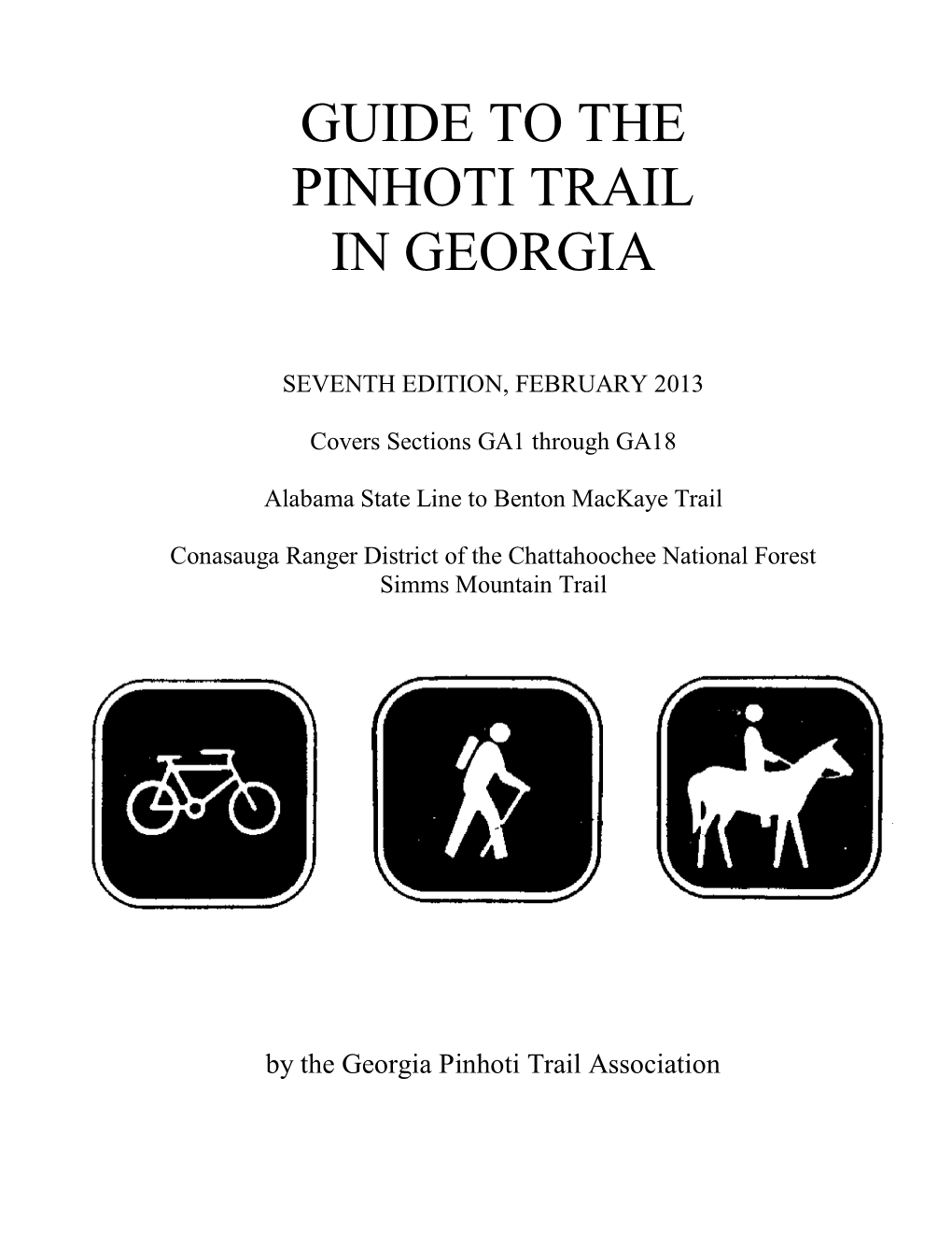 Guide to the Pinhoti Trail in Georgia Seventh Edition, 1St Printing February 2013