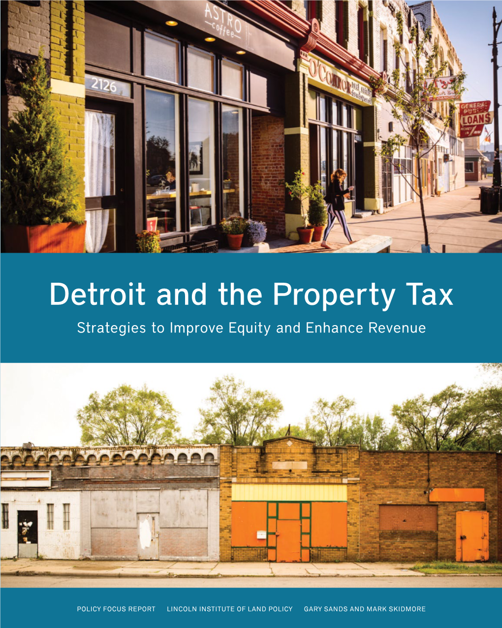 Detroit and the Property Tax Strategies to Improve Equity and Enhance Revenue