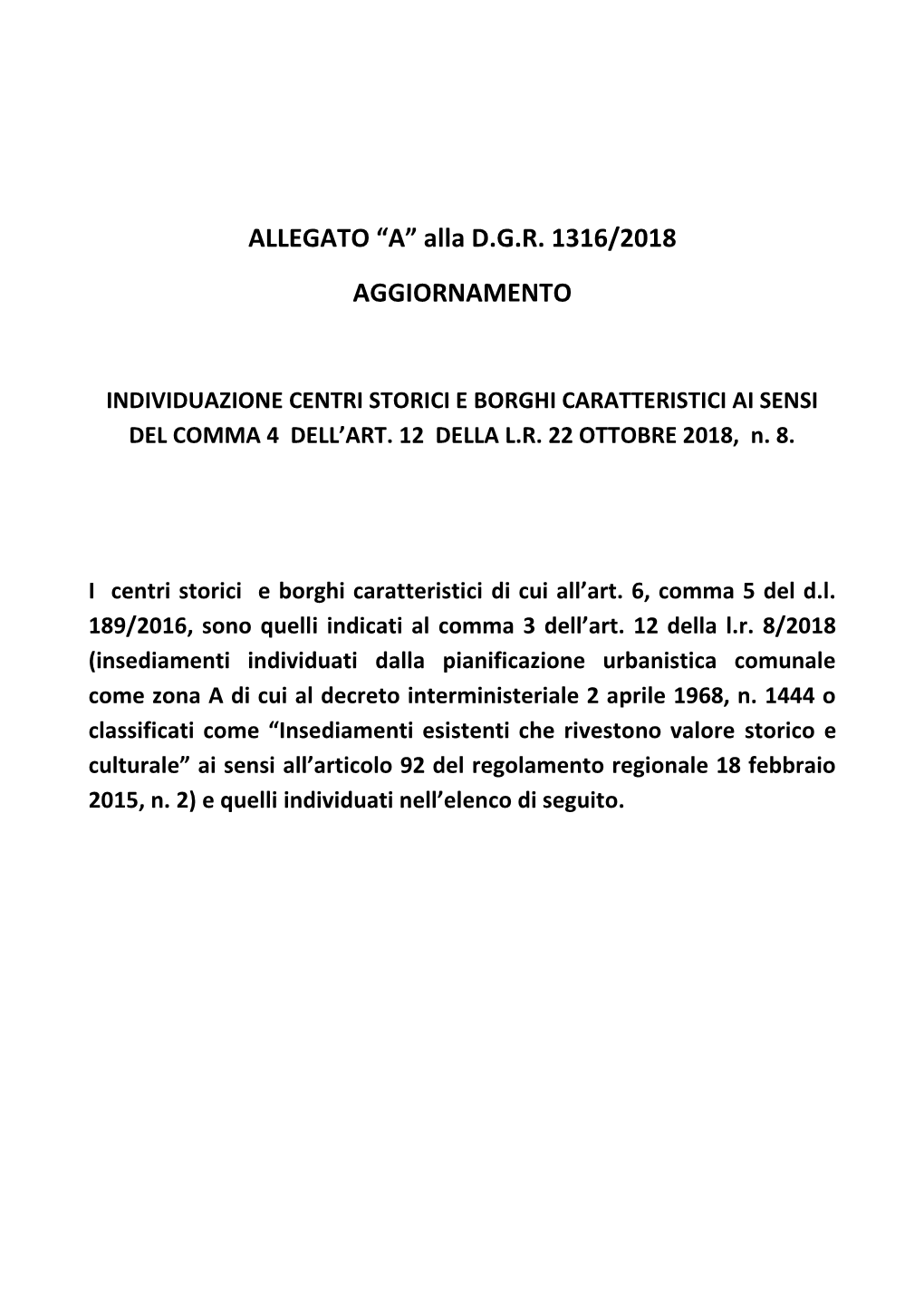 ALLEGATO “A” Alla D.G.R. 1316/2018 AGGIORNAMENTO