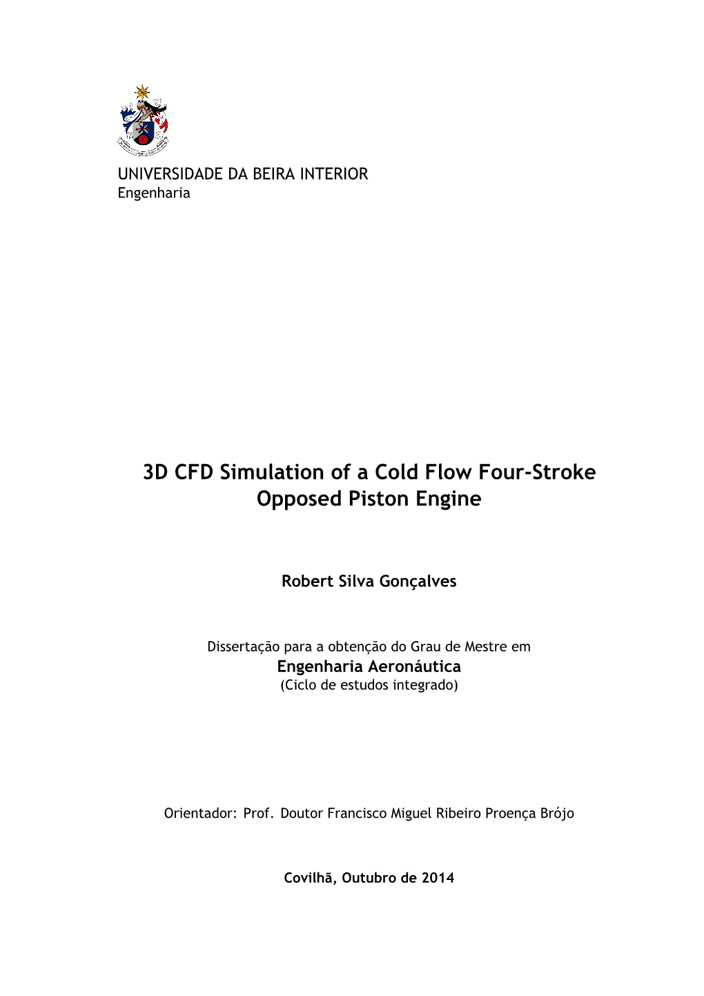 3D CFD Simulation of a Cold Flow Four-Stroke Opposed Piston Engine