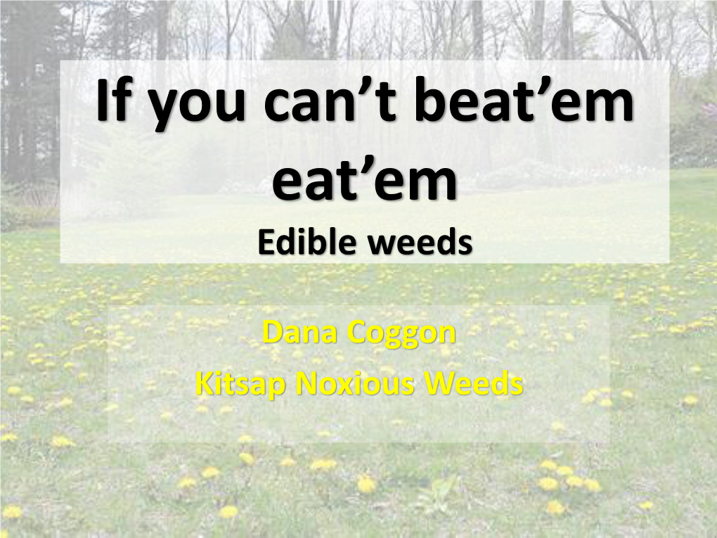 If You Can't Beat'em, Eat'em: Edible Invasives