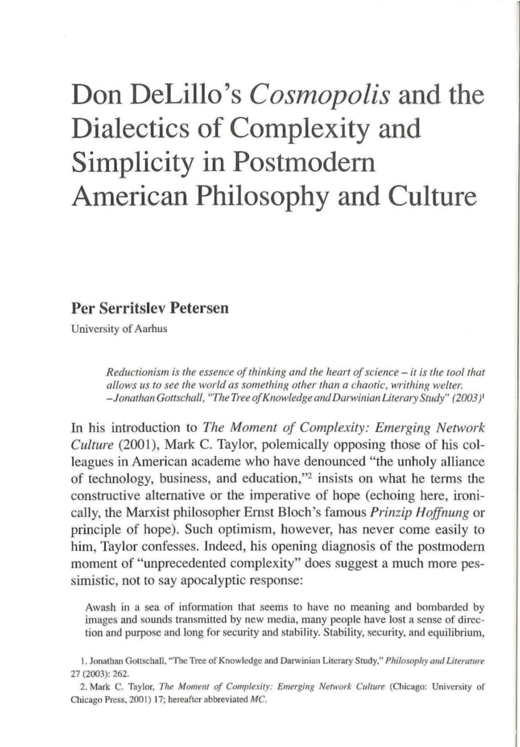 Don Delillo's Cosmopolis and the Dialectics of Complexity and Simplicity in Postmodern American Philosophy and Culture